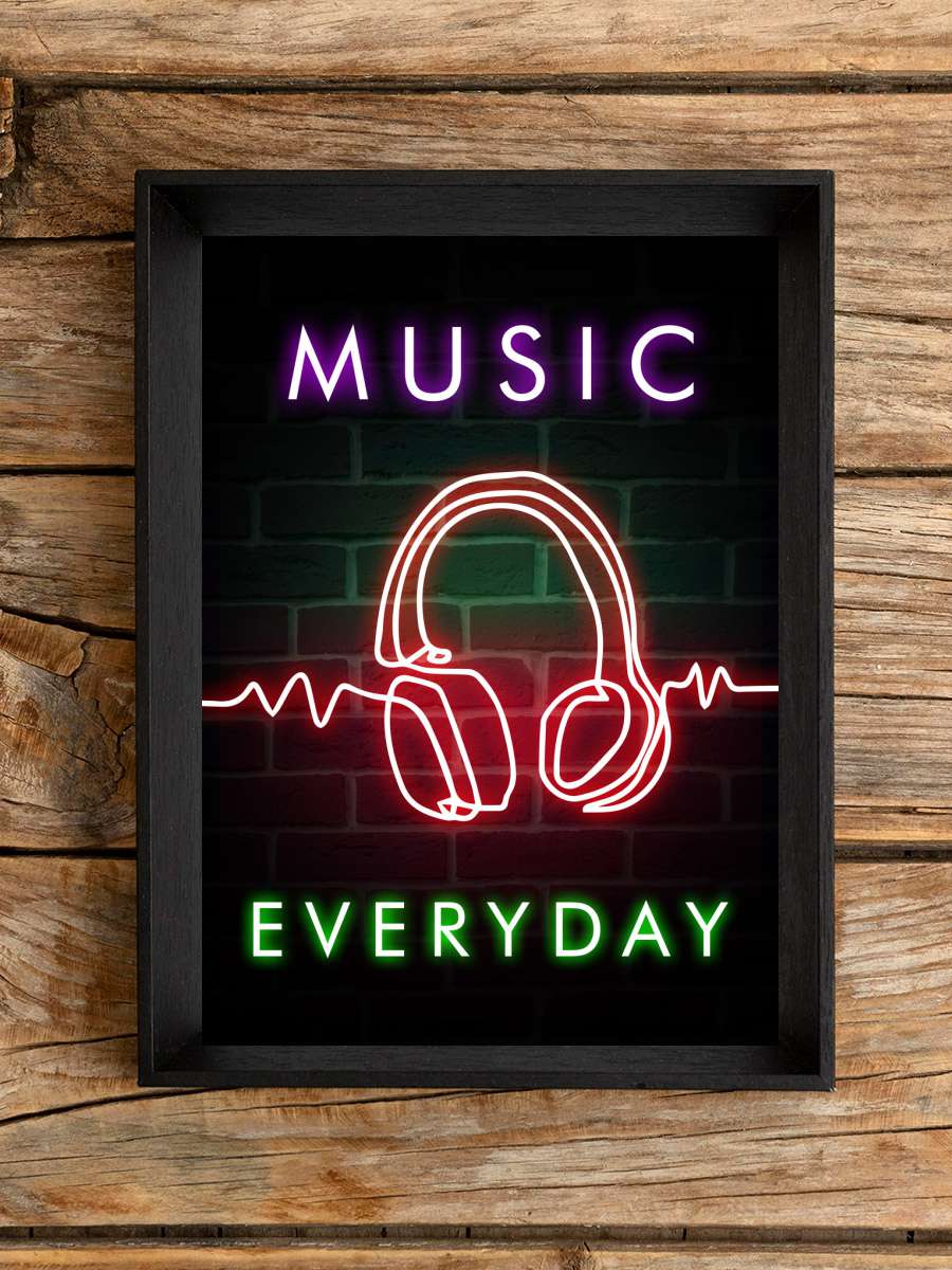 Music Everyday - Quote Müzik Poster Tablo Siyah Çerçeveli Yüksek Kalite Müzik Duvar Tablo