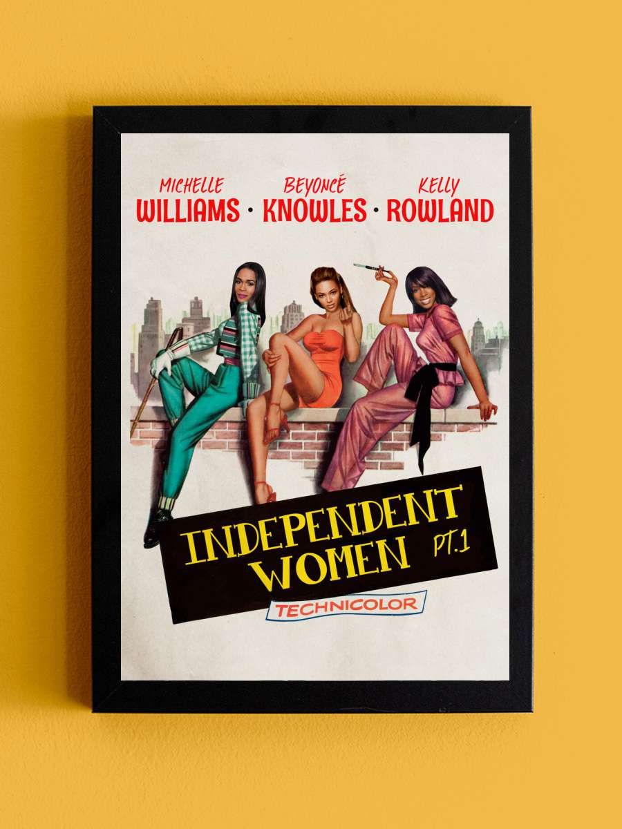 Independent Women Müzik Poster Tablo Siyah Çerçeveli Yüksek Kalite Müzik Duvar Tablo