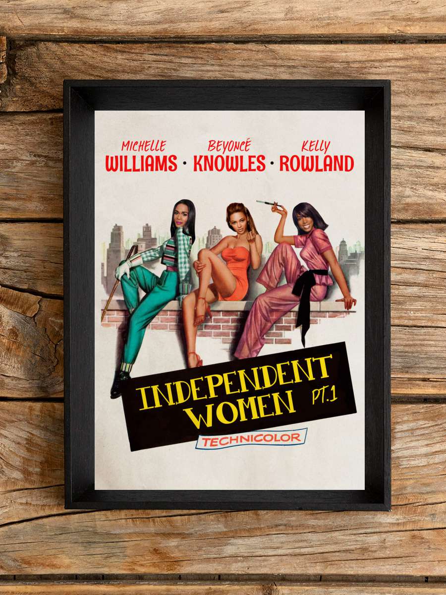 Independent Women Müzik Poster Tablo Siyah Çerçeveli Yüksek Kalite Müzik Duvar Tablo