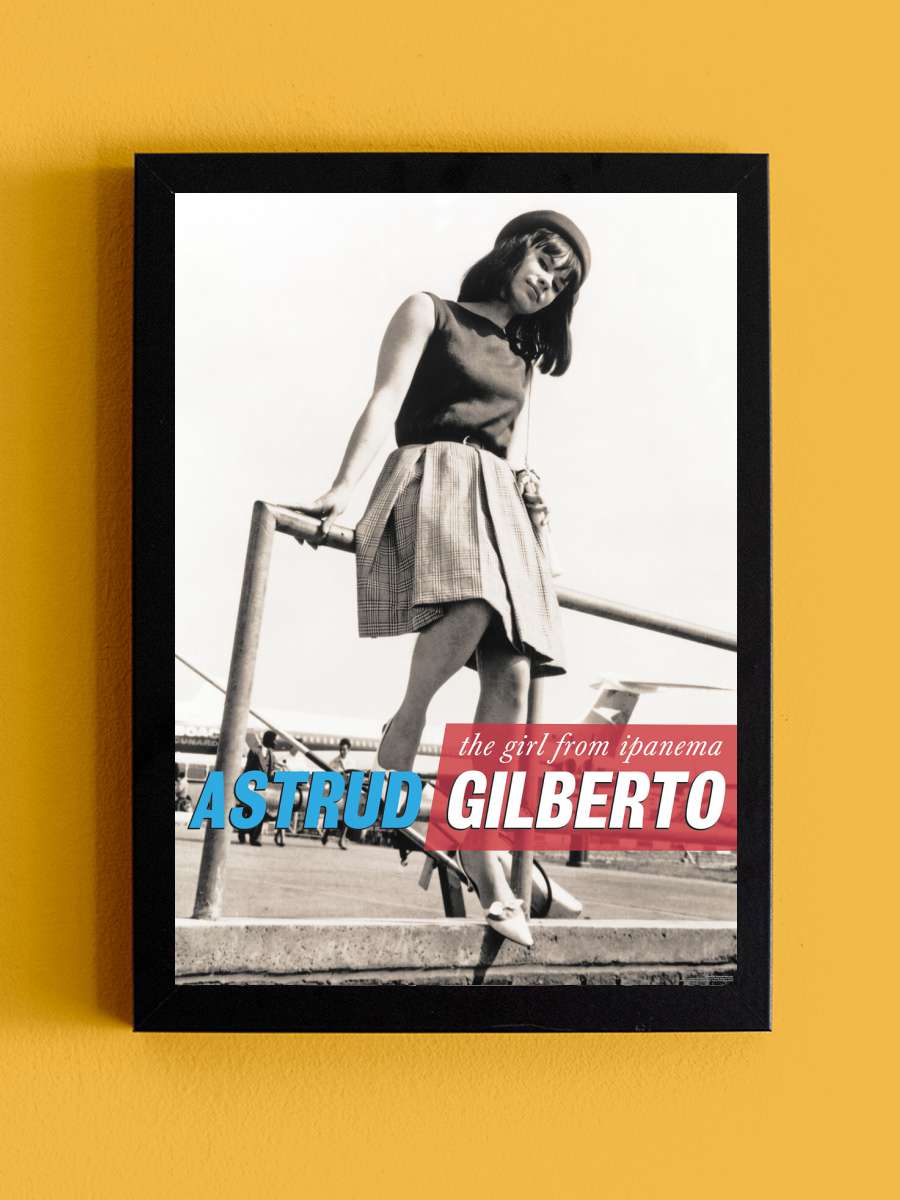 Astrud Gilberto - Girl From... Müzik Poster Tablo Siyah Çerçeveli Yüksek Kalite Müzik Duvar Tablo