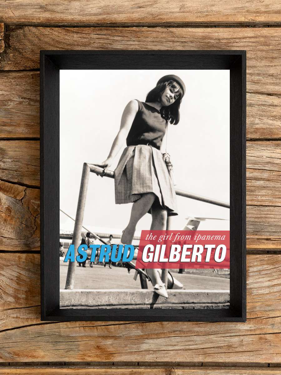 Astrud Gilberto - Girl From... Müzik Poster Tablo Siyah Çerçeveli Yüksek Kalite Müzik Duvar Tablo