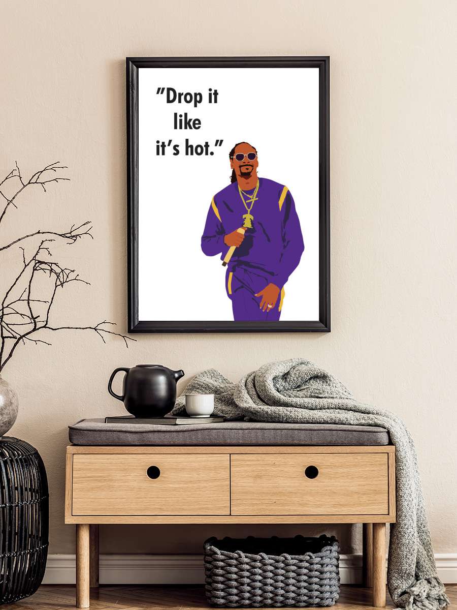 Drop it like it's hot Müzik Poster Tablo Siyah Çerçeveli Yüksek Kalite Müzik Duvar Tablo