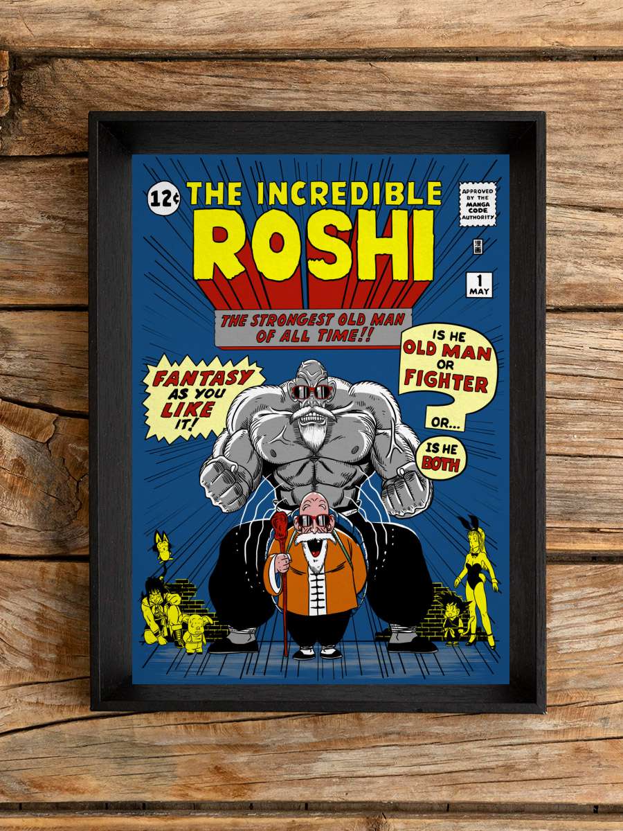 The Incredible Roshi Anime Poster Tablo Siyah Çerçeveli Yüksek Kalite Anime Duvar Tablo