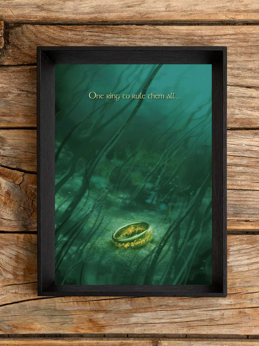 The Lord of the Rings - One ring to rule them all Film Poster Tablo Siyah Çerçeveli Yüksek Kalite Film Duvar Tablo