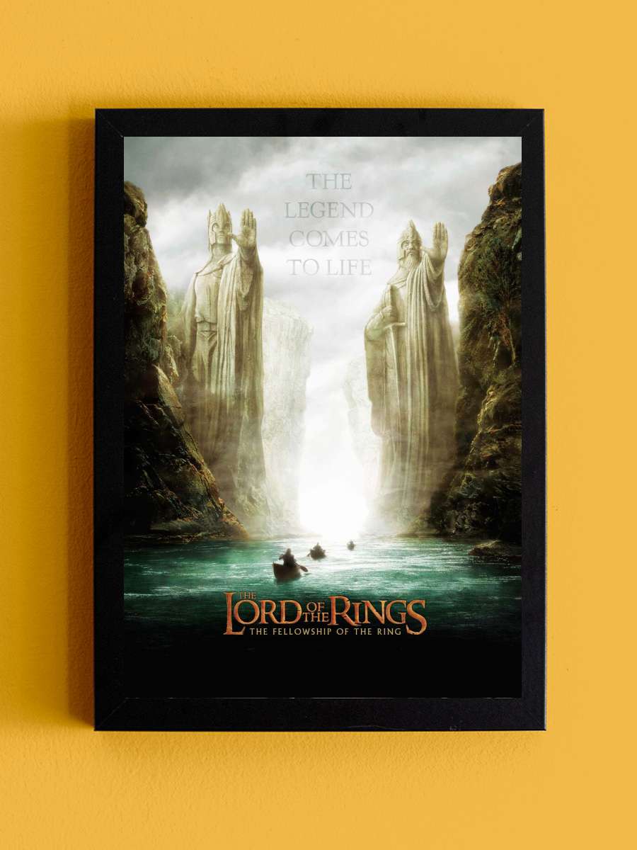 The Lord of the Rings - Legend… Legend comes to life Film Poster Tablo Siyah Çerçeveli Yüksek Kalite Film Duvar Tablo