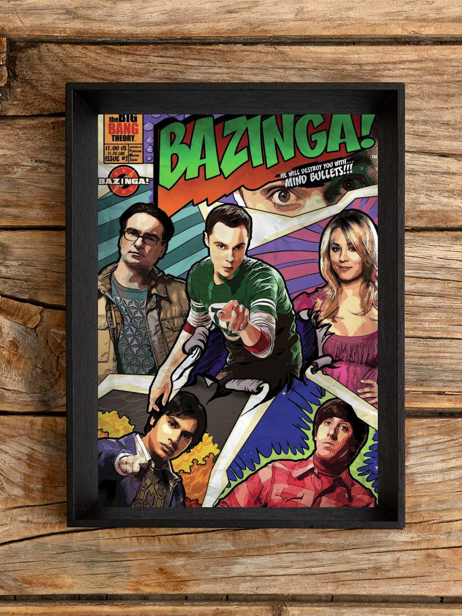 The Big Bang Theory - Bazinga Film Poster Tablo Siyah Çerçeveli Yüksek Kalite Film Duvar Tablo