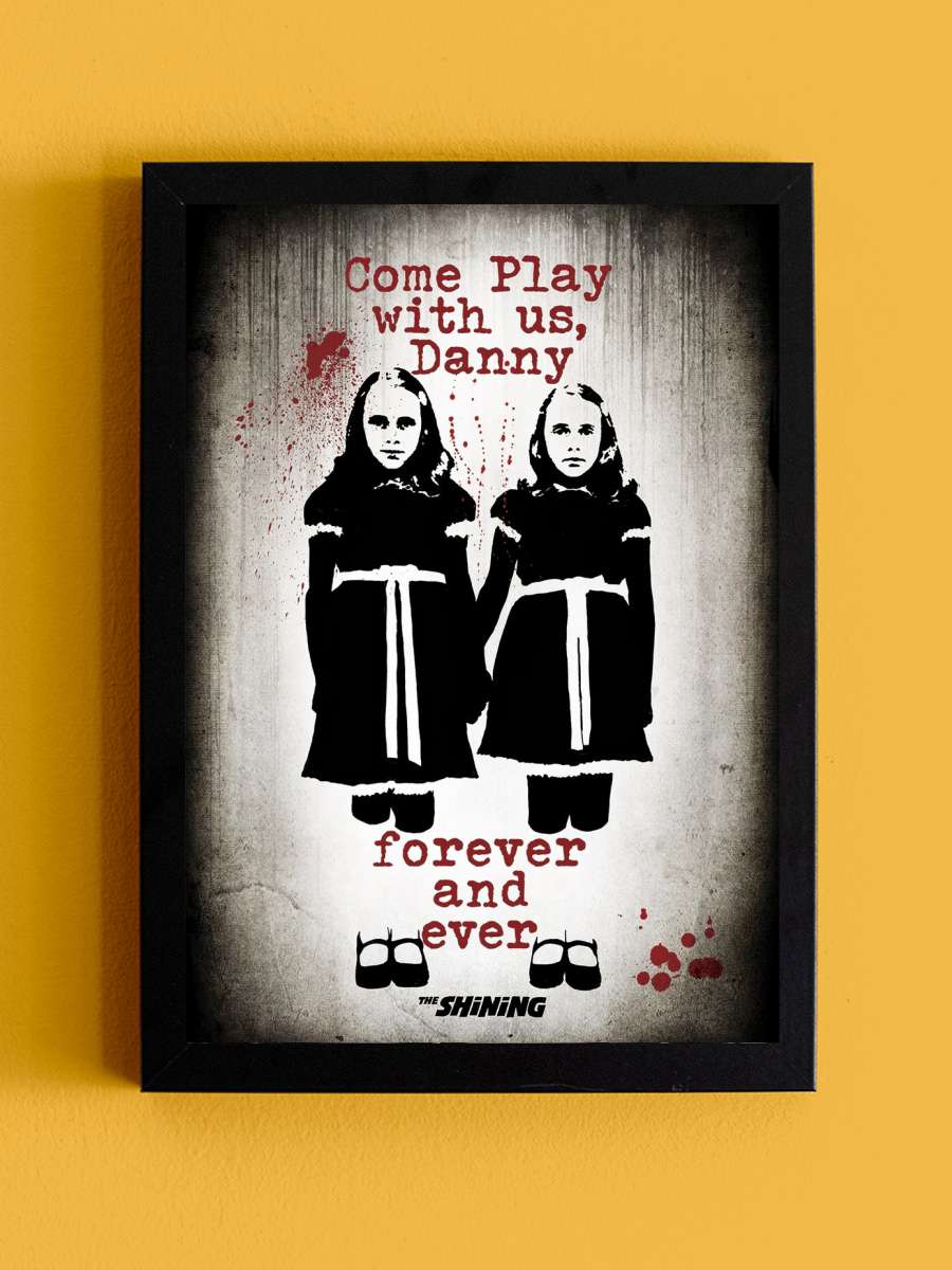 The Shining - Come Play With Us Film Poster Tablo Siyah Çerçeveli Yüksek Kalite Film Duvar Tablo