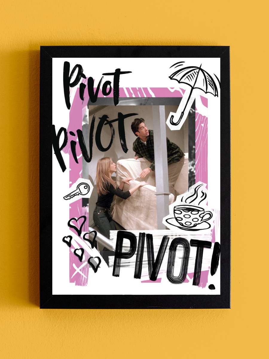 Friends - Pivot Film Poster Tablo Siyah Çerçeveli Yüksek Kalite Film Duvar Tablo