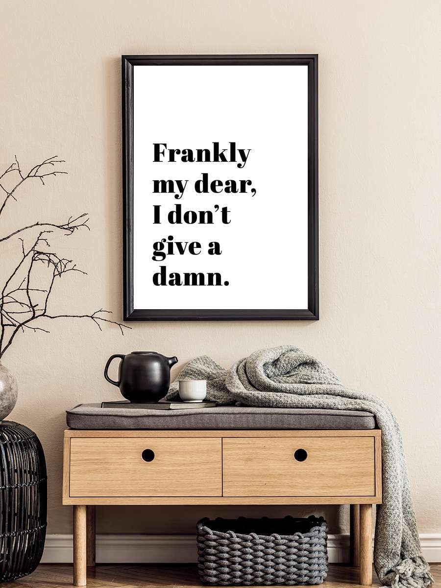 frankly my dear i dont give a… a damn Film Poster Tablo Siyah Çerçeveli Yüksek Kalite Film Duvar Tablo