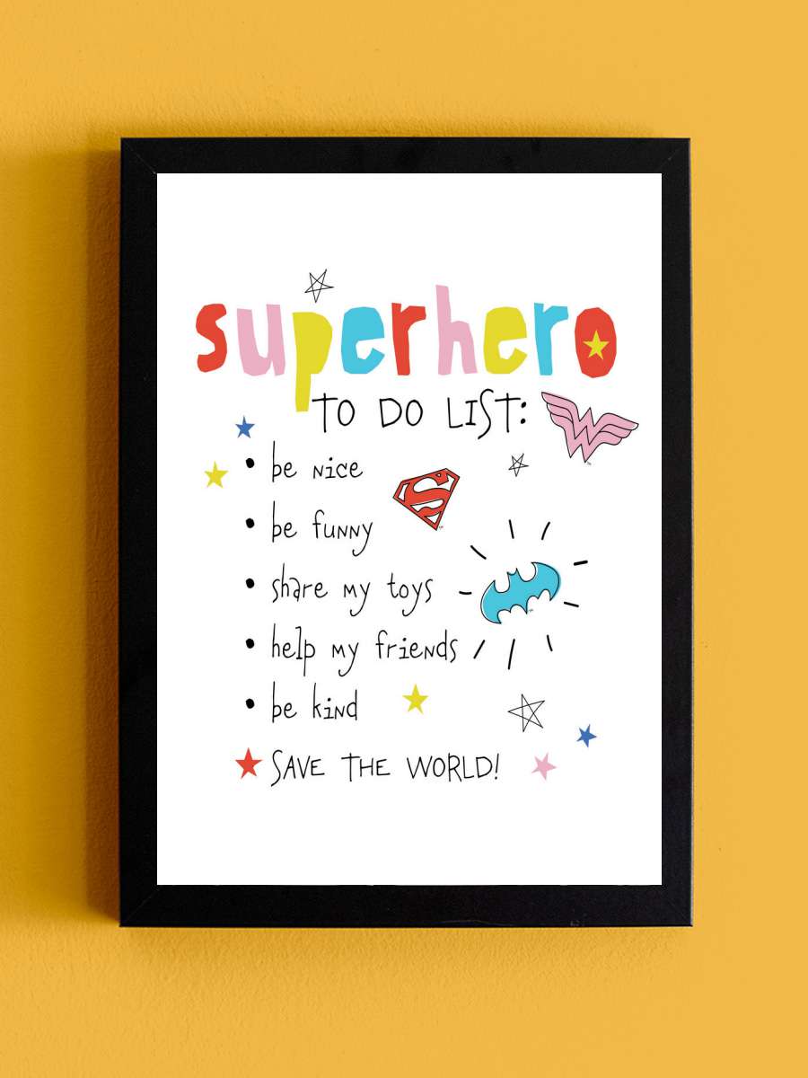 Superhero - to do list Film Poster Tablo Siyah Çerçeveli Yüksek Kalite Film Duvar Tablo