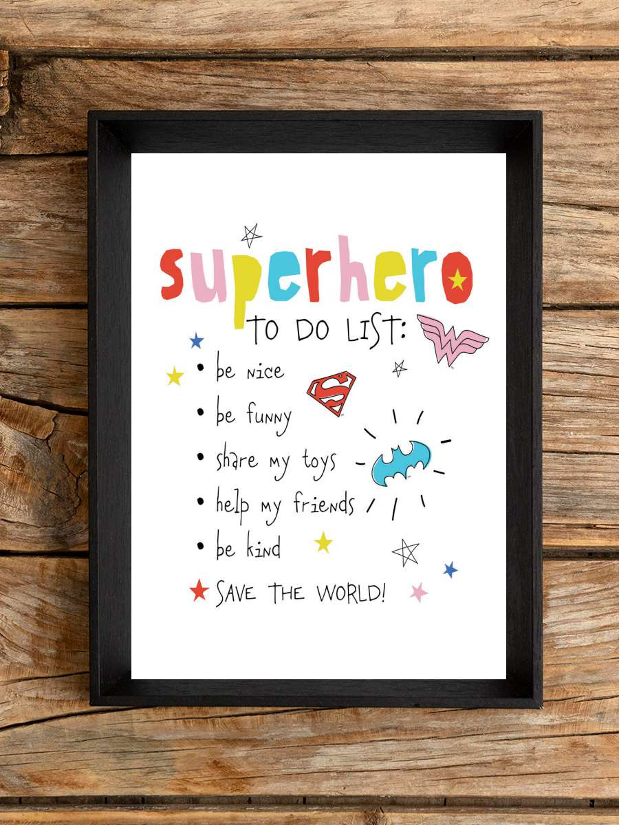 Superhero - to do list Film Poster Tablo Siyah Çerçeveli Yüksek Kalite Film Duvar Tablo