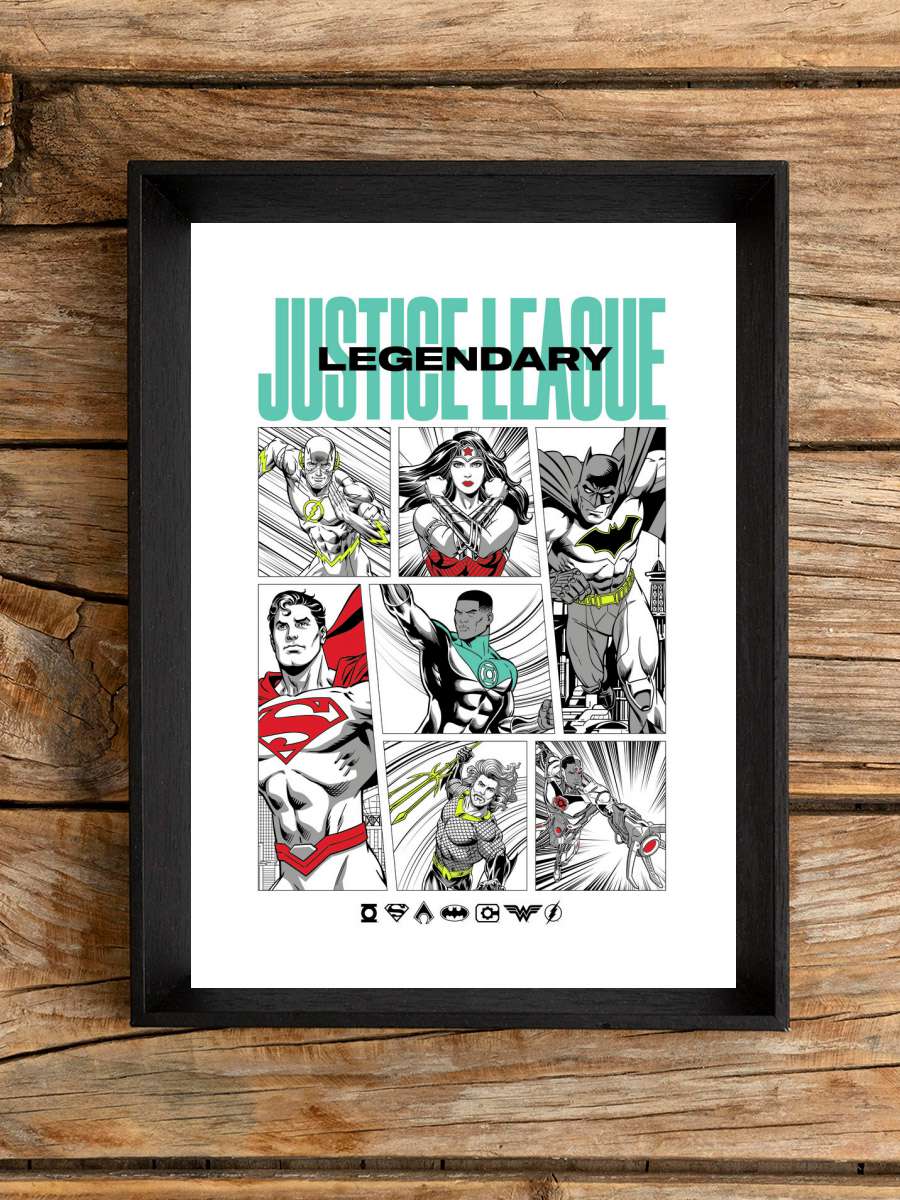 Justice League - Legendary team Film Poster Tablo Siyah Çerçeveli Yüksek Kalite Film Duvar Tablo