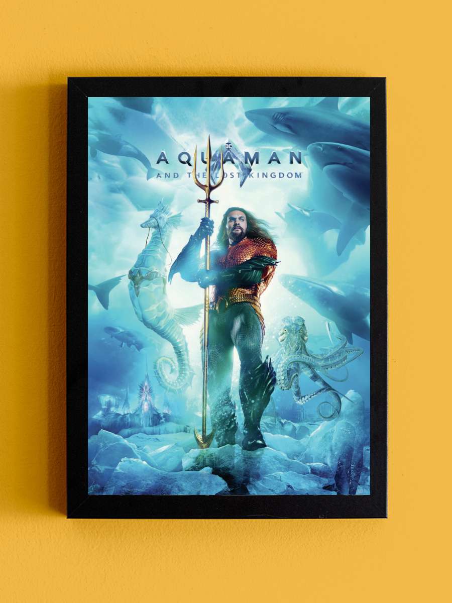 Aquaman and the Lost Kingdom -… - King Film Poster Tablo Siyah Çerçeveli Yüksek Kalite Film Duvar Tablo