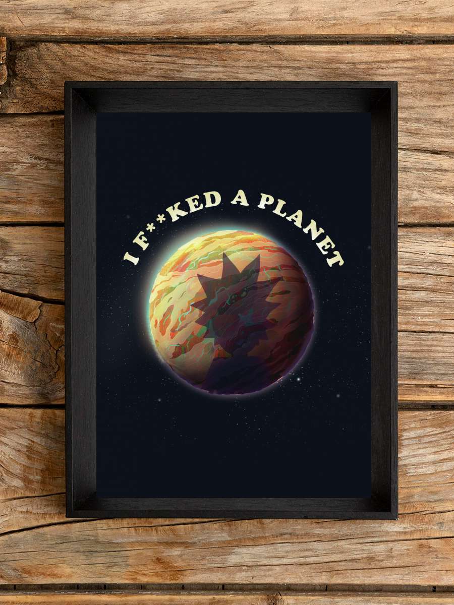 Rick & Morty - Planet Film Poster Tablo Siyah Çerçeveli Yüksek Kalite Film Duvar Tablo