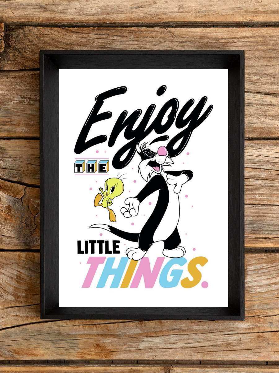 Looney Tunes - Enjoy the little… little things Film Poster Tablo Siyah Çerçeveli Yüksek Kalite Film Duvar Tablo