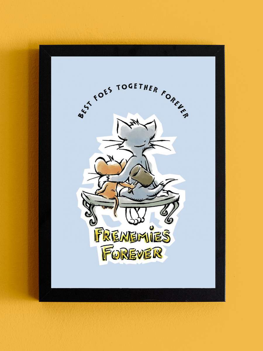 Tom and Jerry - Frenemies… Frenemies Forever Film Poster Tablo Siyah Çerçeveli Yüksek Kalite Film Duvar Tablo