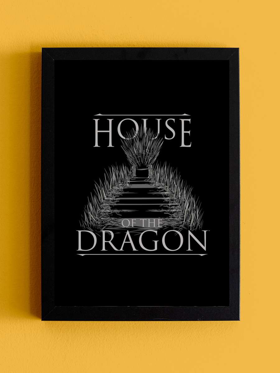 House of Dragon - Iron Throne Film Poster Tablo Siyah Çerçeveli Yüksek Kalite Film Duvar Tablo