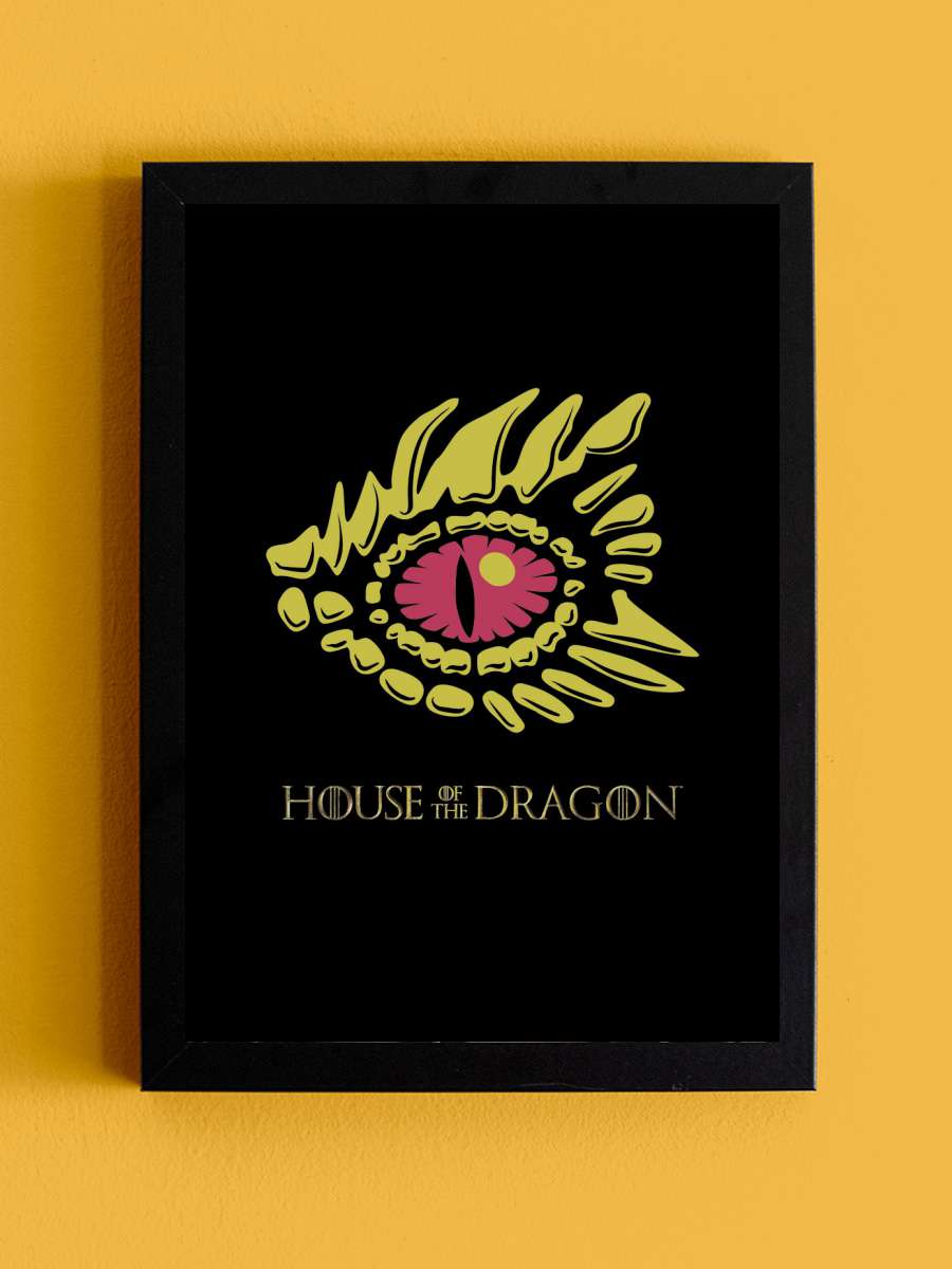 House of Dragon - Eye Film Poster Tablo Siyah Çerçeveli Yüksek Kalite Film Duvar Tablo