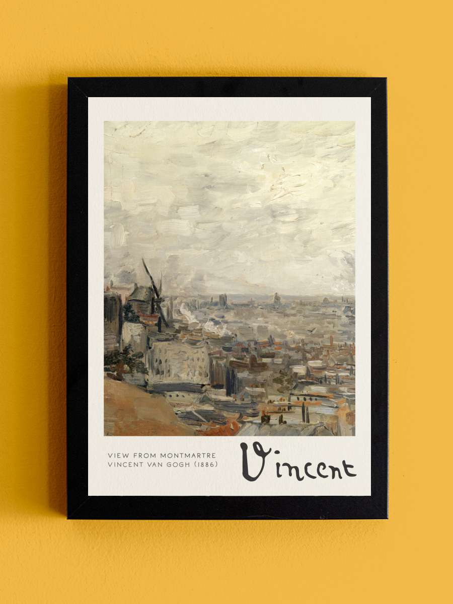 View from Montmartre - Vincent… Vincent van Gogh Sanatsal Modern Tablo Siyah Çerçeveli Poster Modern Duvar Tablo