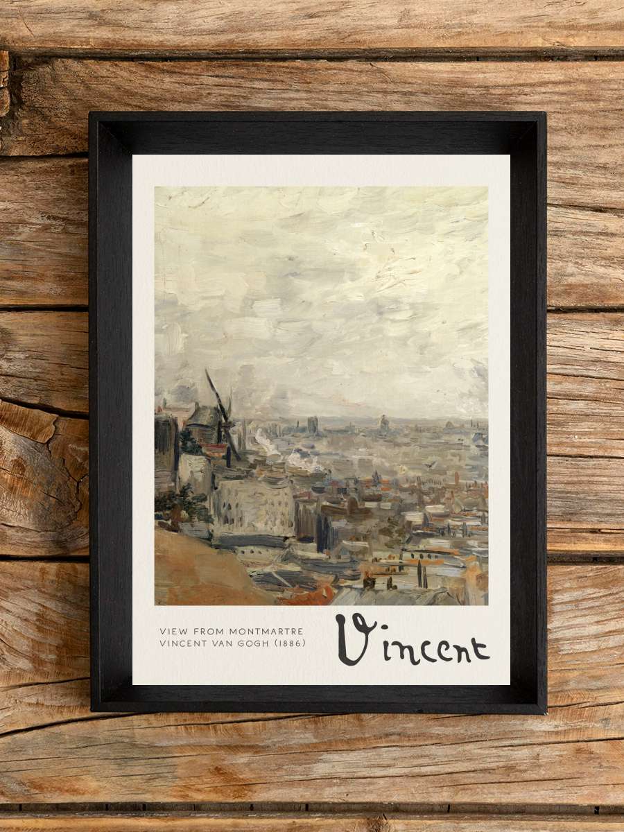 View from Montmartre - Vincent… Vincent van Gogh Sanatsal Modern Tablo Siyah Çerçeveli Poster Modern Duvar Tablo