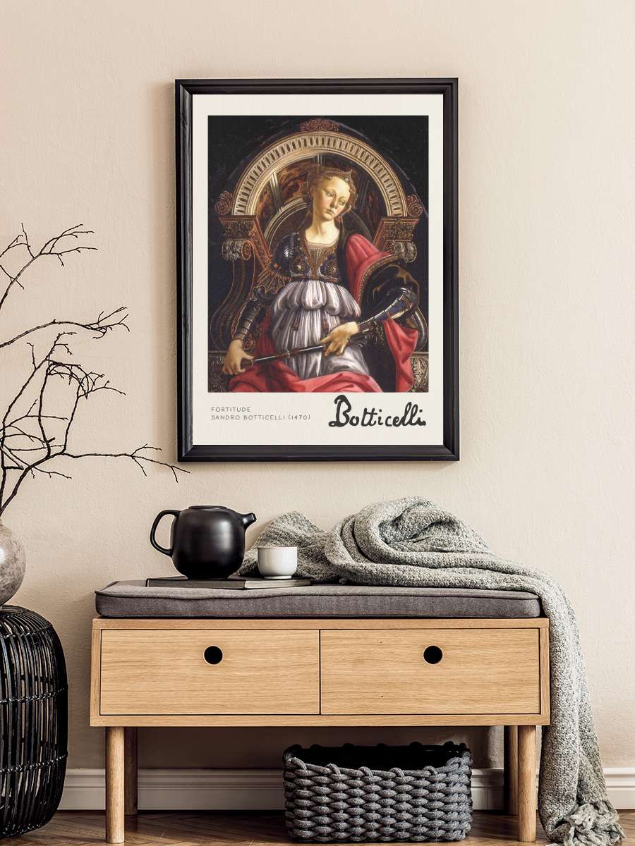 Fortitude - Sandro Botticelli Sanatsal Modern Tablo Siyah Çerçeveli Poster Modern Duvar Tablo