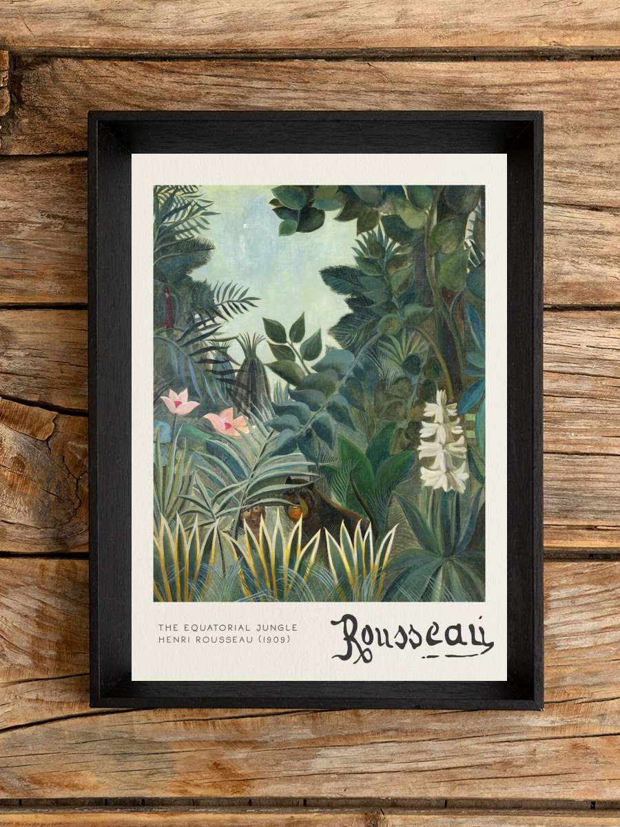 The Equatorial Jungle - Henri… Henri Rousseau Sanatsal Modern Tablo Siyah Çerçeveli Poster Modern Duvar Tablo