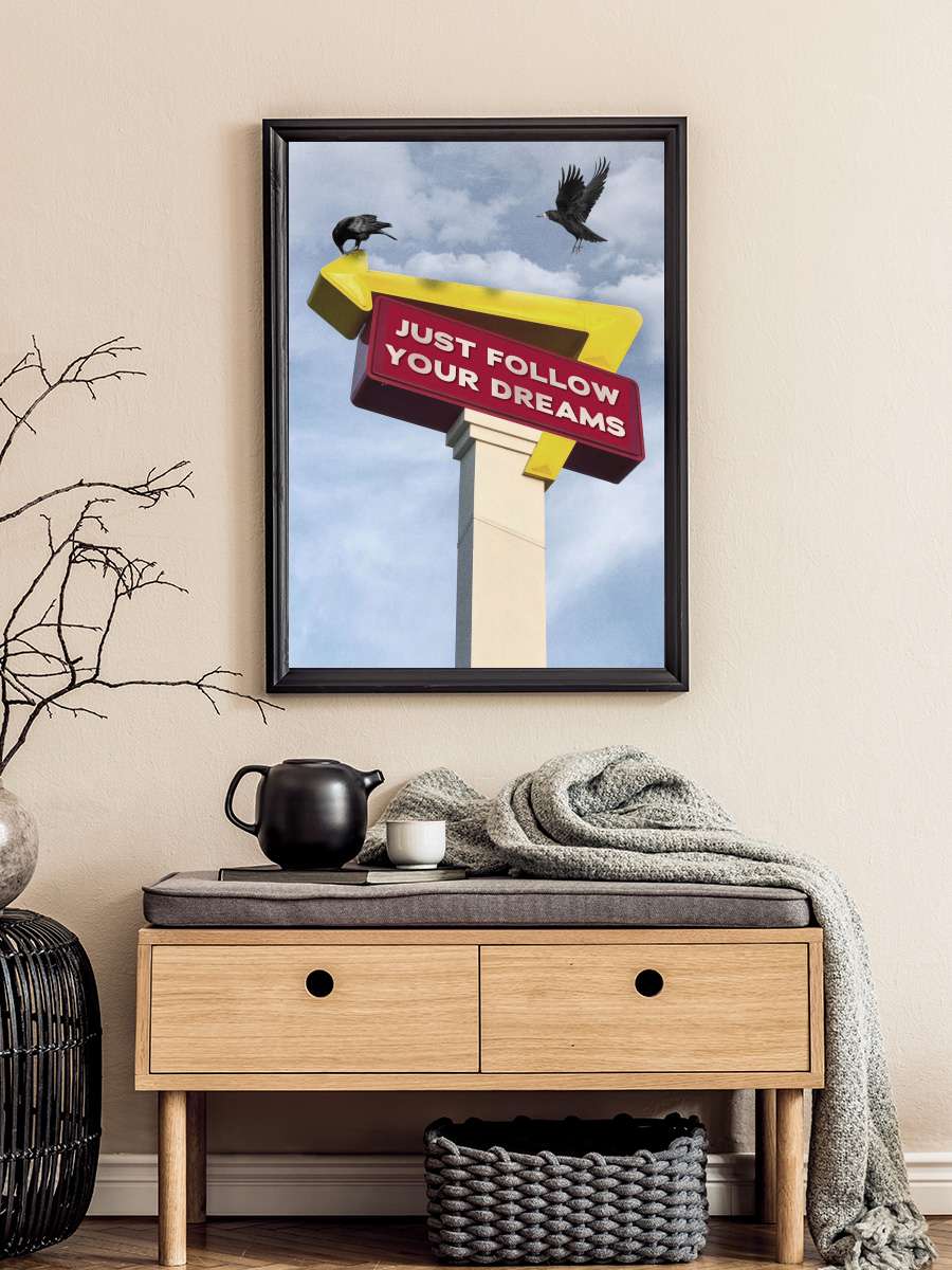 Follow Your Dreams Sanatsal Modern Tablo Siyah Çerçeveli Poster Modern Duvar Tablo