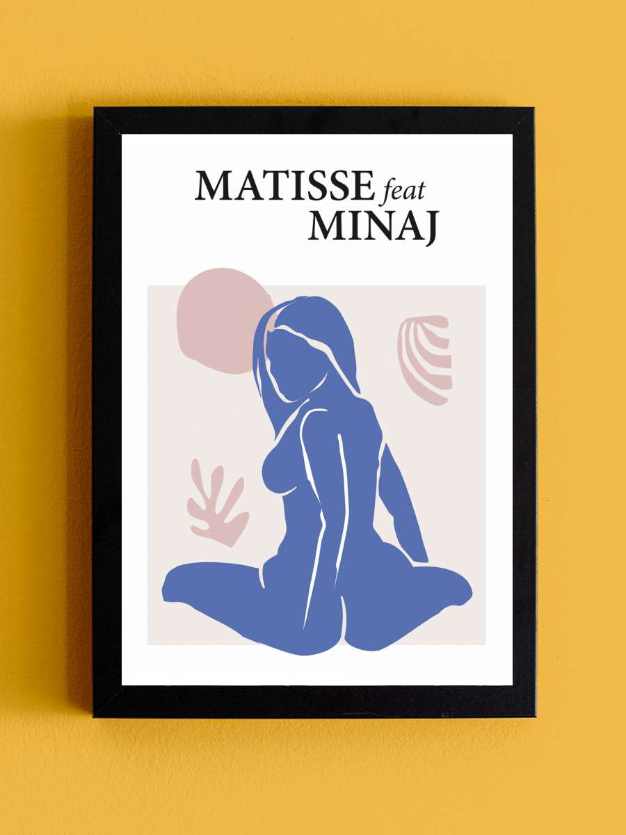 Matisse Feat Minaj Sanatsal Modern Tablo Siyah Çerçeveli Poster Modern Duvar Tablo