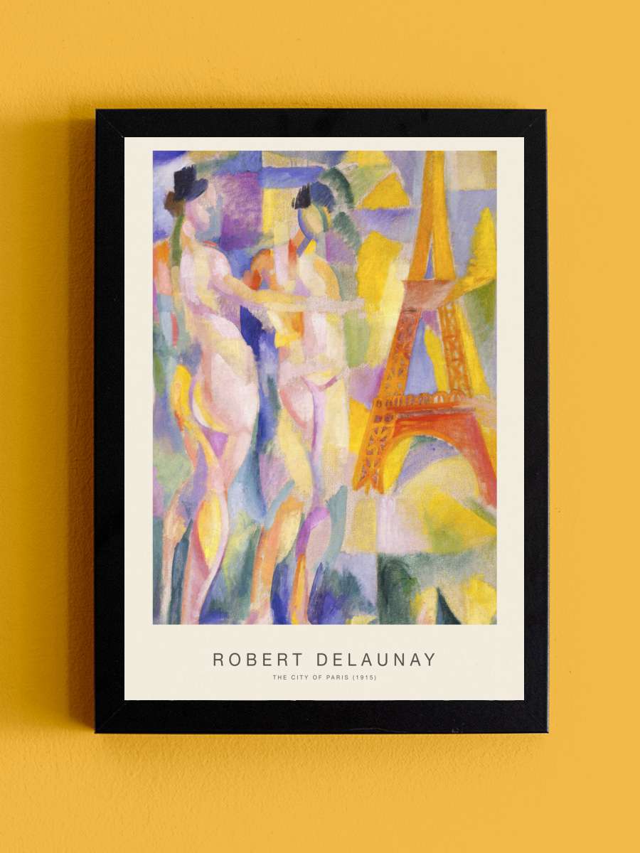 The City of Paris (Special… (Special Edition) - Robert Delaunay Sanatsal Modern Tablo Siyah Çerçeveli Poster Modern Duvar Tablo