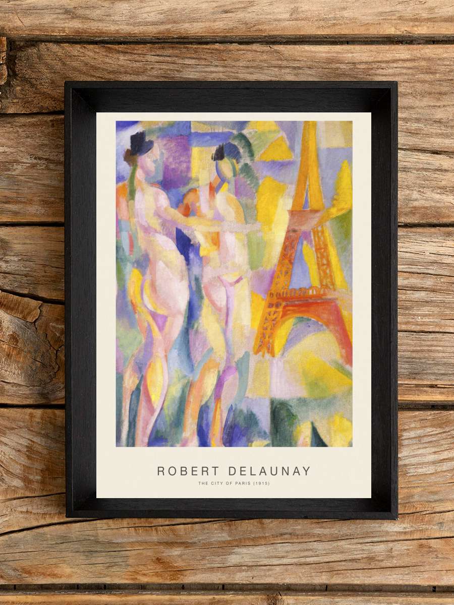 The City of Paris (Special… (Special Edition) - Robert Delaunay Sanatsal Modern Tablo Siyah Çerçeveli Poster Modern Duvar Tablo