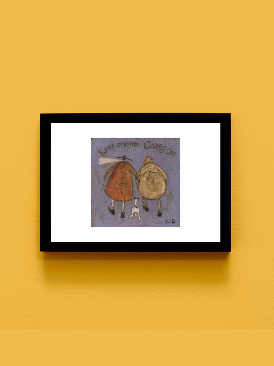 Sam Toft - Keep Strong Carry On Sanatsal Modern Tablo Siyah Çerçeveli Poster Modern Duvar Tablo