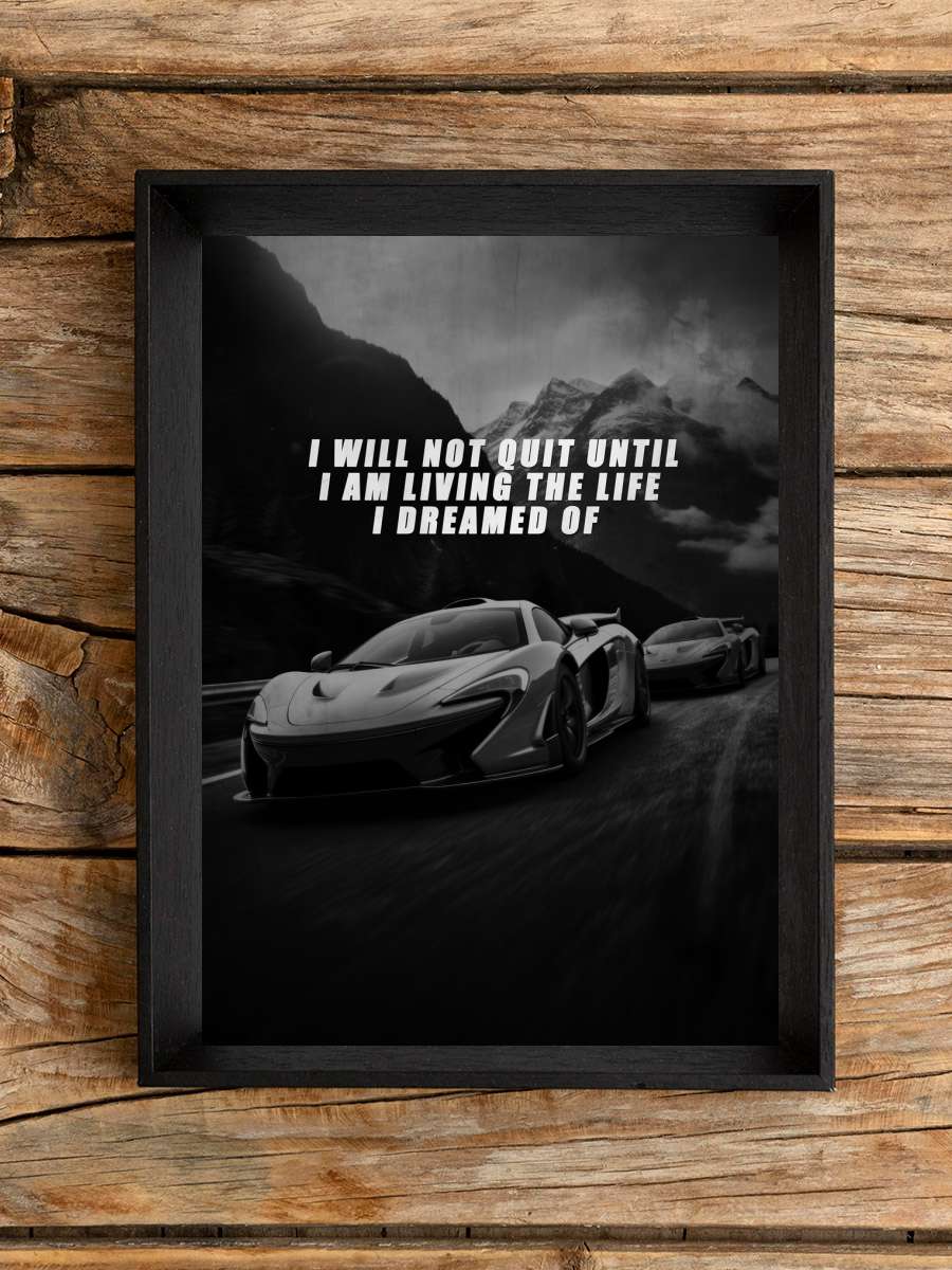 Motivation - i will not quit Araba Tablo Siyah Çerçeveli Araba Poster Duvar Tablo