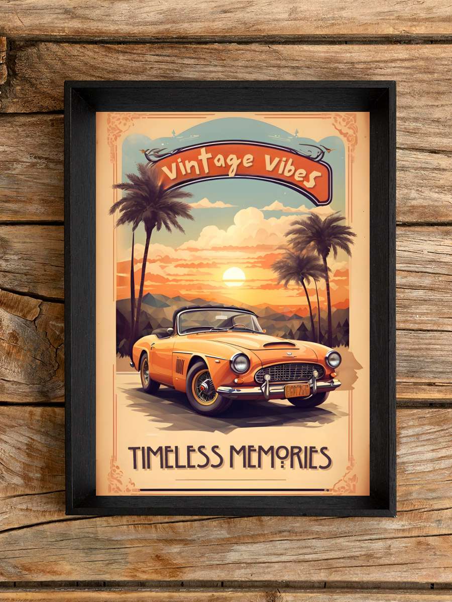 Vintage Poster: Timeless… Timeless Memories Araba Tablo Siyah Çerçeveli Araba Poster Duvar Tablo