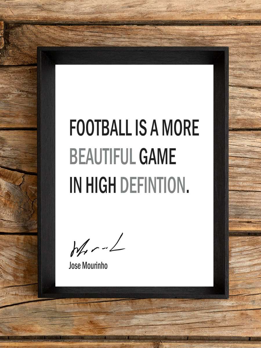 Jose Mourinho Quote Futbol Tablo Siyah Çerçeveli Futbolcu Poster Duvar Tablo