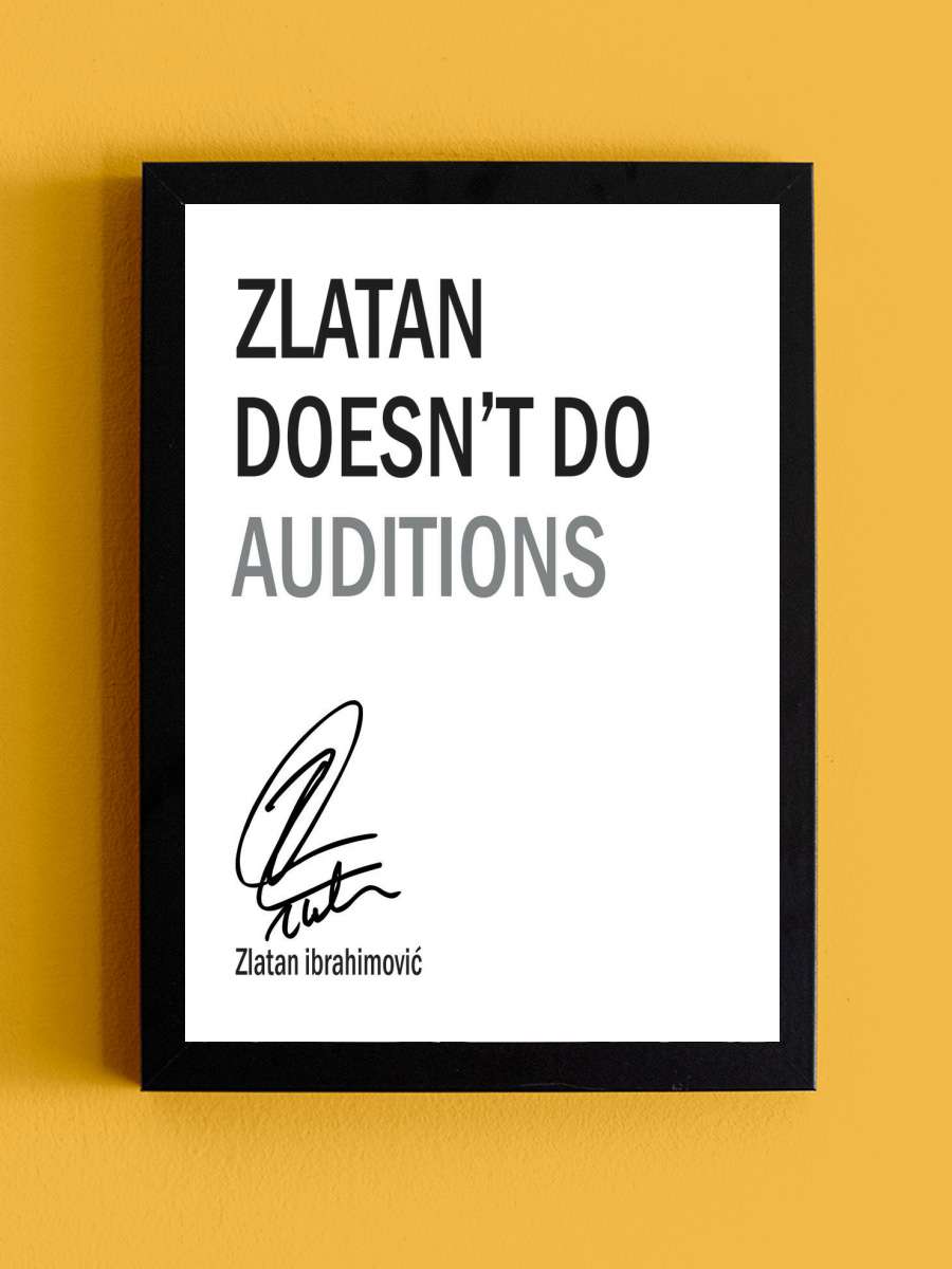 Zlatan Quote Futbol Tablo Siyah Çerçeveli Futbolcu Poster Duvar Tablo